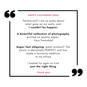 May include: A white framed graphic with customer testimonials. The text reads "HAPPY CUSTOMERS SAID:" and includes comments about photography prints, quality paper, and a great addition to an office.