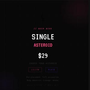 May include: A digital graphic on a black background with the words "SINGLE ASTEROID" in white and pink pixelated font. The price is £29. Below, it says "CHOOSE YOUR ASTEROID" with options for Lilith and Pluto.