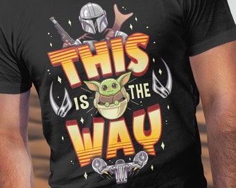 Mandalorian T-Shirt - The Mandalorian- Star Wars Shirt- Baby Yoda - This is the Way- Mandalorian Code Shirt- Parody- Men's Unisex Tee