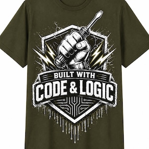 May include: Olive green t-shirt featuring a graphic of a hand holding a screwdriver, with the words "BUILT WITH CODE & LOGIC" in a white, bold font. The design includes lightning bolts and a circuit board graphic.