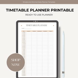 May include: A digital tablet showing a printable timetable planner. The screen displays a grid for scheduling, with headings for days and times. A white stylus is next to the tablet. The text reads "TIMETABLE PLANNER PRINTABLE" and "READY TO USE PLANNER".