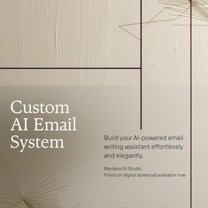 Könnte beinhalten: Cremefarbene digitale Grafik mit dem Text "Custom AI Email System". Zusätzlicher Text wirbt für einen KI-gestützten E-Mail-Schreibassistenten. Enthält "Marllene AI Studio" und "Premium digitaler Download jetzt verfügbar."