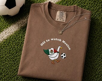 Mexico Soccer Shirt, Embroidered Football Goose Comfort Colors Tee, Funny Mexican Fan Gift, Football 2026 Game Day Shirt