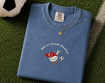 Turkey Soccer Shirt, Embroidered Football Goose Comfort Colors Tee, Funny Turkish Fan Gift, Football 2026 Game Day Shirt