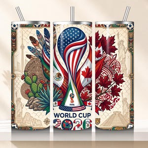 May include: A stainless steel tumbler with a straw, featuring a design for the FIFA World Cup 2026. The design incorporates flags of the USA, Mexico, and Canada, along with iconic landmarks and soccer ball graphics. The text "WORLD CUP 2026" is prominently displayed.
