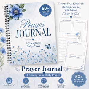 May include: A spiral-bound prayer journal with a floral design and the words "Prayer Journal" on the cover. The cover also includes the text "It Strengthens Daily Prayer" and "50+ Pages". The journal includes prompts and space for reflection.
