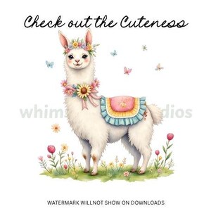 May include: A white llama illustration with a floral crown, a sunflower neck garland, and a pink and blue saddle blanket. The text reads Check out the Cuteness. Small butterflies and colorful wildflowers surround the llama on a green grassy patch.