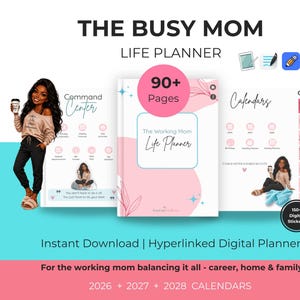 May include: Digital life planner for the busy mom, featuring a pink and white cover with the text "The Working Mom Life Planner." Includes over 90 pages, calendars for 2026-2028, and 150+ digital stickers. The planner is an instant download.