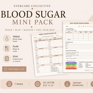May include: A printable PDF titled "Blood Sugar Mini Pack" with a weekly blood sugar log, daily blood sugar journal, and meal planning pages. The pack includes sections to track blood sugar levels, meals, and carbs. The US Letter size is 8.5" x 11".