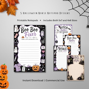 May include: Five Halloween-themed nurse notepad designs featuring black backgrounds with purple and orange accents. The text includes Boo Boo Fixer, Witch Better Take Your Meds, Boo Boo Notes, Vitals Before Candy, and Skip The Spell Pass The Haldol. Includes 5x7 and 4x6 inch sizes.
