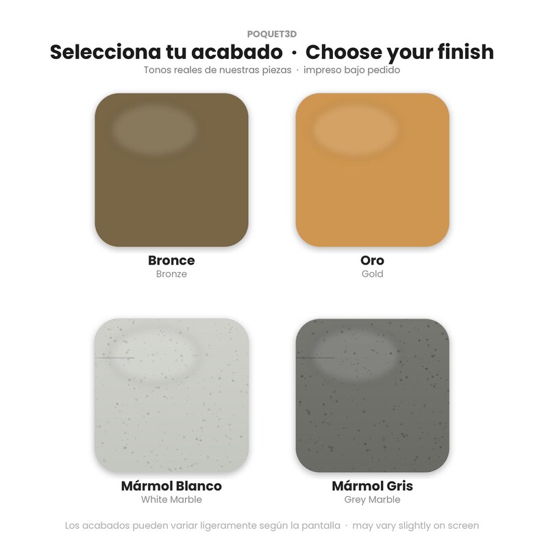 Op de afbeelding: Een kleurenkaart met de titel POQUET3D Selecciona tu acabado Choose your finish met vier afgeronde vierkanten voor de afwerkingen: Bronce, Oro, M&aacute;rmol Blanco en M&aacute;rmol Gris. Elk vierkant toont een specifiek kleur- en textuurmonster.