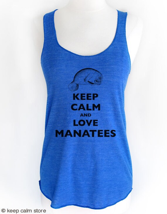 Keep Calm and Love Manatees Soft Tri-Blend Racerback Tank | Etsy