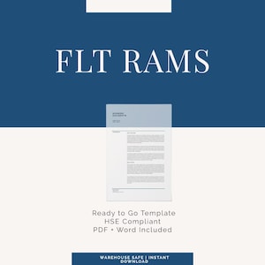 May include: A digital document template with the text "FLT RAMS" in large white letters against a dark blue background. Below, the text "Ready to Go Template HSE Compliant PDF + Word Included" is displayed. The image promotes a warehouse-safe, instant download.