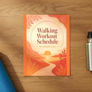 May include: A rectangular print titled Walking Workout Schedule for Weight Loss, featuring a sunset landscape with hills, a path, and foliage in shades of orange, red, and yellow, enclosed within a circular frame on a light background.
