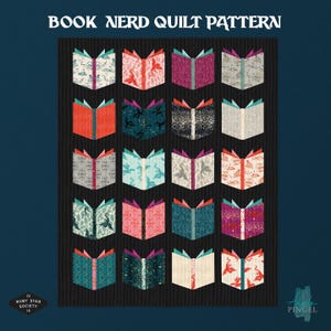 May include: A quilt pattern titled BOOK NERD QUILT PATTERN featuring a grid of twenty open book blocks. Each book block displays a unique fabric print in various colors including red, pink, teal, and black, set against a dark vertical striped background.