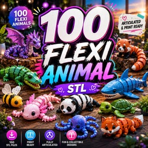 Peut inclure: Divers animaux Flexi articulés imprimés en 3D, dont un dragon violet, un alligator vert, une abeille jaune, un axolotl rose, un panda, une pieuvre bleue, un requin, une tortue et un renard. Le texte "100 Flexi Animals" et "STL" est visible.