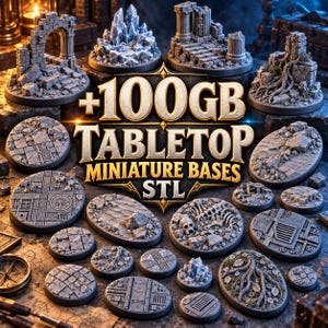 100GB Tabletop Miniature Bases STL Bundle, Fantasy, Sci-Fi, Dungeon, Desert & Scenic Bases, 3D Print Files