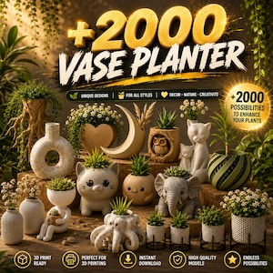 May include: A collection of unique vase planters in various shapes and sizes, including cat, elephant, and octopus designs. The image features the text "+2000 VASE PLANTER" and highlights features like 3D printing and high-quality models.