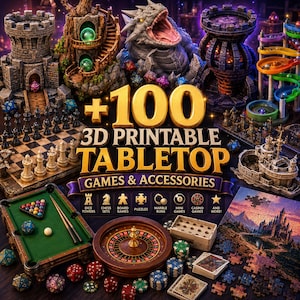May include: A collection of 3D printable tabletop games and accessories featuring a chess set, a miniature pool table, a roulette wheel, a marble run, a jigsaw puzzle, dice towers, and a dragon figure with the text +100 3D PRINTABLE TABLETOP GAMES & ACCESSORIES.