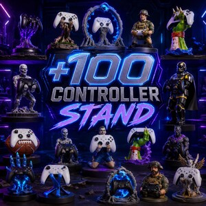 May include: A collection of various character-themed controller stands, each designed to hold a gaming controller. The central text reads +100 CONTROLLER STAND in bold blue and white lettering, showcasing diverse figures like soldiers, monsters, and heroes.