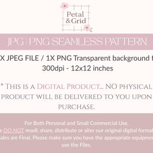 May include: A digital product listing for a seamless pattern featuring the text Petal & Grid with pink flower icons. The image specifies 1 x JPEG file, 1 x PNG transparent background file, 300dpi, and 12x12 inches. It includes usage terms and disclaimers.