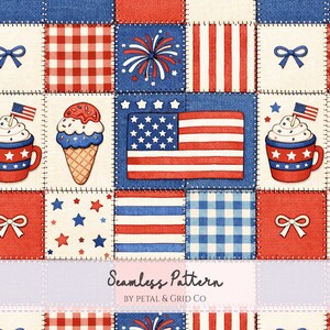 May include: A fabric print featuring a patchwork design of red, white, and blue squares. Patterns include American flags, fireworks, ice cream cones, mugs with stars, gingham, and bows. The text reads Seamless Pattern BY PETAL & GRID CO.