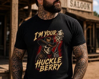 I’m Your Huckleberry Skull Cowboy Shirt – Western Skeleton Gunfighter Tee – Vintage Outlaw Graphic T-Shirt – Tombstone Inspired Gift