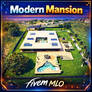 May include: An aerial view of a modern mansion with a swimming pool, solar panels, and a manicured lawn. The text "Modern Mansion" is at the top, and "fivem MLO" is at the bottom.