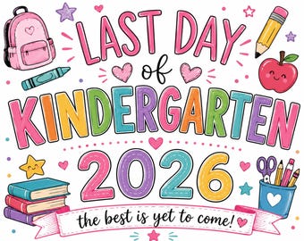 Last Day of Kindergarten 2026 Pink Printable Signs Instant Download