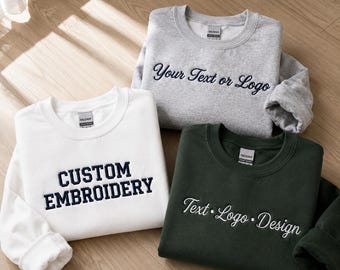 Custom Embroidered Sweatshirt, Personalized Logo Sweatshirt, Business Logo Crewneck, Custom Text Sweatshirt,  Unisex Crewneck