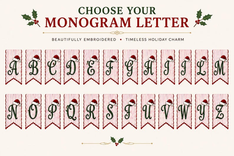 May include: A digital display showing the alphabet from A to Z, with each letter embroidered in dark green on a light pink vertical banner. Each banner features a small red and white Santa hat perched on the letter, with holly accents.