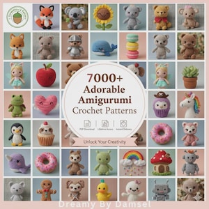 May include: A grid of various crocheted amigurumi patterns, including animals, food, and fantasy creatures. The image features a fox, koala, sunflower, bear, whale, macarons, and a unicorn. Text reads "7000+ Adorable Amigurumi Crochet Patterns."