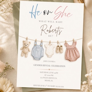 Puede incluir: Una invitación de revelación de género con el texto "He or She" en azul y rosa. La invitación presenta ropa de bebé y un osito de peluche colgados de un tendedero. La invitación incluye el texto "What will baby Roberts be?" y detalles del evento.