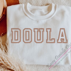 Doula Embroidered Crewneck, Embroider Birth Worker Crewnecks , Sweatshirts for Doulas, Doula Custom Sweatshirt