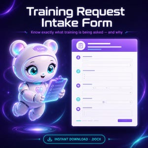 Peut inclure: Graphique numérique avec le texte "Training Request Intake Form". Un personnage de dessin animé en forme d'ours tient un presse-papiers lumineux à côté d'un formulaire. Le formulaire contient des champs d'information. Les mots "Instant Download .docx" sont en bas.