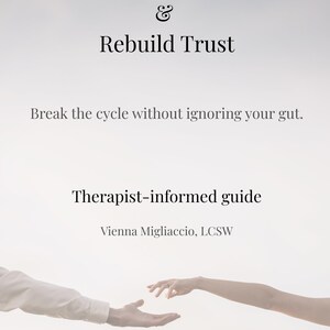 May include: Image features the text "Stop Snooping & Rebuild Trust" and "Break the cycle without ignoring your gut." A therapist-informed guide by Vienna Migliaccio, LCSW. The image shows two hands reaching towards each other.