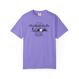 The Gospel Christian Shirt | 1 Corinthians 15:3-4 Bible Verse Tee | Resurrection Faith T-Shirt | Cross Christian Apparel image 13