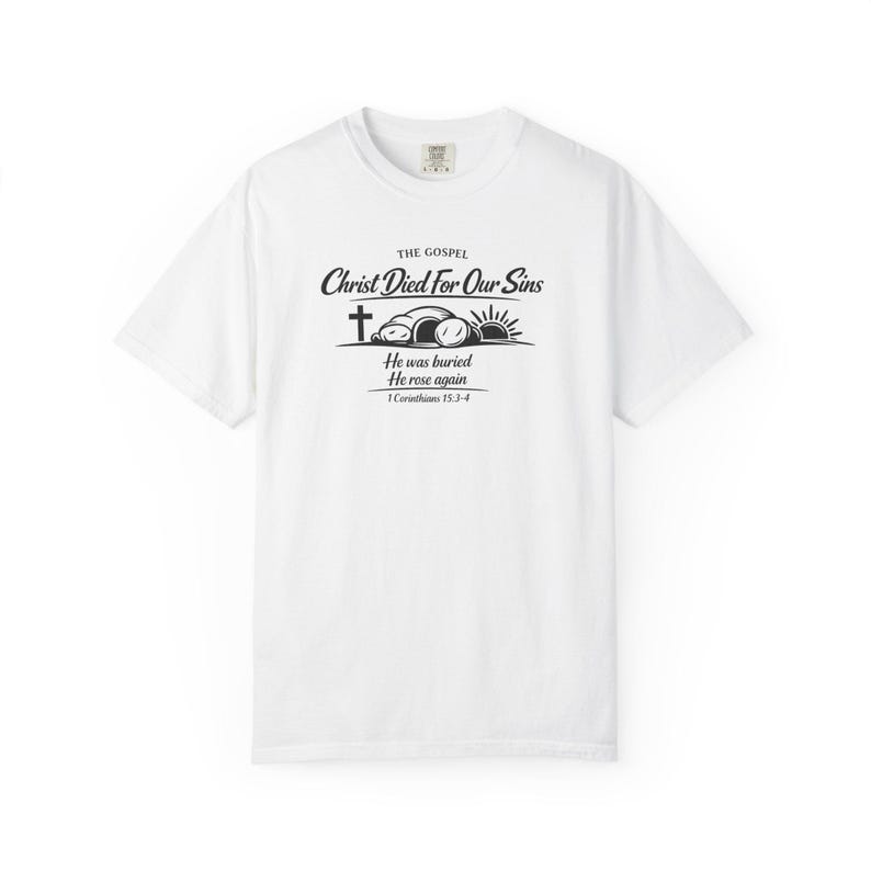 The Gospel Christian Shirt | 1 Corinthians 15:3-4 Bible Verse Tee | Resurrection Faith T-Shirt | Cross Christian Apparel image 4