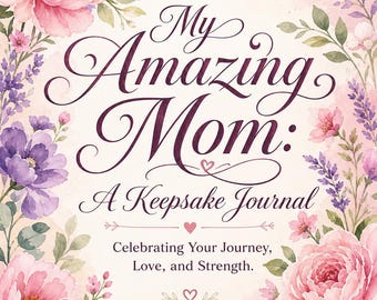 Mother's Day Keepsake Planner | Printable Journal for Mom | Memories, Achievements, Activities | Digital Download Gift.