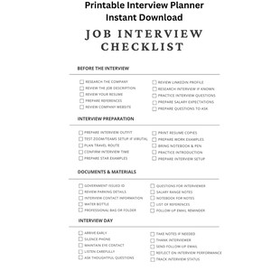 May include: A printable job interview checklist in PDF format. The black and white planner includes sections for preparation, documents, and interview day tasks. It is designed for instant download and print-at-home use.