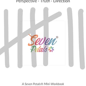 Puede incluir: Una portada de mini-cuaderno de trabajo blanca titulada CLARITY Perspective · Truth · Direction. El centro presenta un logotipo colorido de Seven Petals con un icono de flor. El texto inferior dice A Seven Petals® Mini-Workbook By Victoria Rose.