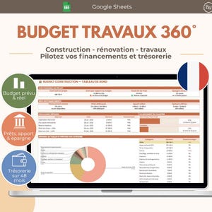 Peut inclure: Un écran d'ordinateur affichant un tableau de bord de budget de construction sur Google Sheets intitulé BUDGET TRAVAUX 360. L'interface comprend des indicateurs de projet, des tableaux financiers et un graphique en secteurs coloré.