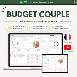Peut inclure: Un modèle de suivi budgétaire numérique pour Google Sheets et Excel intitulé BUDGET COUPLE. L'interface affiche des tableaux de bord financiers avec des graphiques circulaires, des histogrammes et des tableaux de données. Inclut des budgets personnels et communs, des onglets mensuels et annuels liés, des alertes personnalisées, un indicateur de langue française et une icône de tutoriel YouTube.