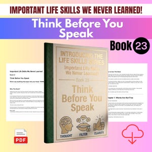 Könnte beinhalten: Ein Buch mit dem Titel Important Life Skills We Never Learned! Book 23 Think Before You Speak mit dunkelgrünem Buchrücken und beigem Einband, goldenem Text und drei Symbolen für Denken, Filter und Klarheit, abgebildet mit Innenseiten.