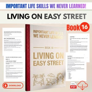 May include: A hardcover book titled Important Life Skills We Never Learned: Living on Easy Street, Book 16. The cover is white with gold foil text and line art of a hammock, lounge chair, and archway. The spine is a textured dark red material.