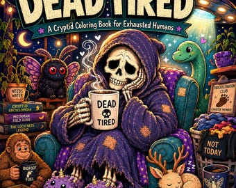 Cansado hasta la muerte / Libro para colorear de críptidos para humanos exhaustos / Descarga en PDF imprimible