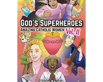 God'S Superheroes: Amazing Catholic Women, Vol. II - Paperback