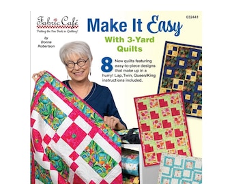 Make it Easy 3-yard quilt book by Fabric Cafe - Released March 2024
