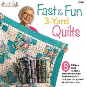 Fast & Fun - 3 Yard Quilts - PATTERN Book - by Donna Robertson of Fabric Cafe - 8 Fast and Fun Lap Quilts Using Only 3 Yards