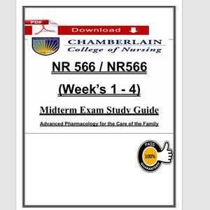 Op de afbeelding: Een digitaal document getiteld Chamberlain College of Nursing NR 566 / NR566 (Week's 1 - 4) Midterm Exam Study Guide Advanced Pharmacology for the Care of the Family. Het bevat een PDF-downloadpictogram en een 100% pass guaranteed badge.